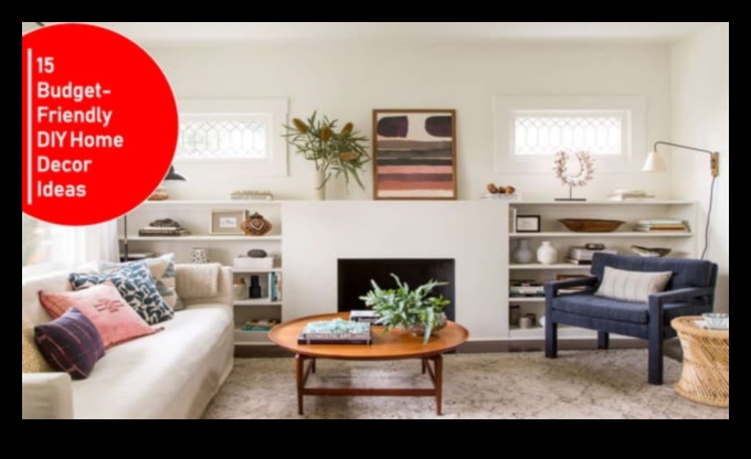 15 ιδέες διακόσμησης σπιτιού που δεν θα σπάσουν τα χρήματα 